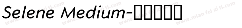 Selene Medium字体转换